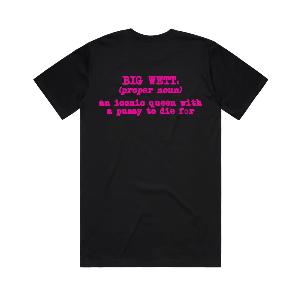 BIG WETT / PUSSY TO DIE FOR Black T-Shirt